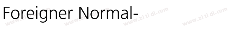 Foreigner Normal字体转换
